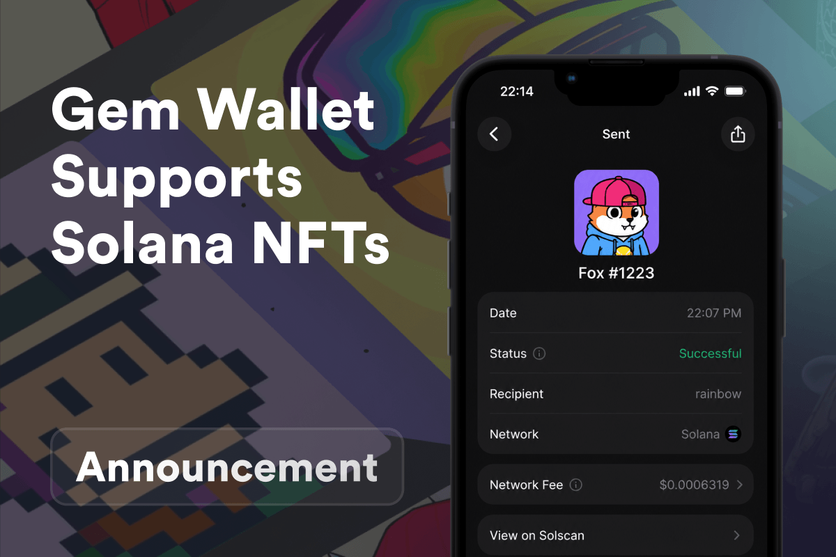 Gem Wallet Supports Solana NFTs: Store, Send, and Receive SPL and Metaplex Collections