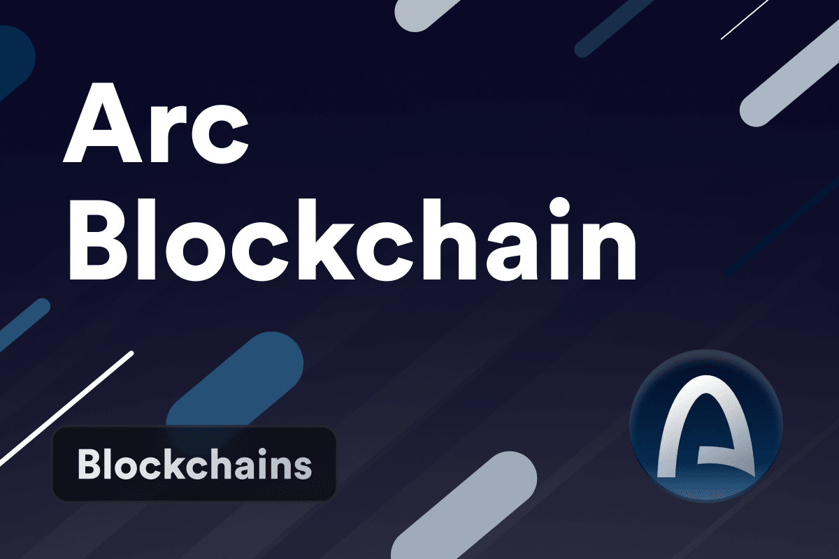 What Is The Arc Blockchain?